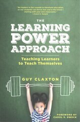 Learning Power Approach: Teaching Learners to Teach Themselves цена и информация | Книги по социальным наукам | kaup24.ee