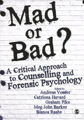 Mad or Bad?: A Critical Approach to Counselling and Forensic Psychology hind ja info | Ühiskonnateemalised raamatud | kaup24.ee