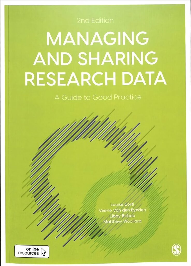 Managing and Sharing Research Data: A Guide to Good Practice 2nd Revised edition hind ja info | Ühiskonnateemalised raamatud | kaup24.ee