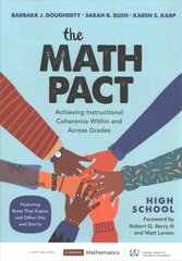 Math Pact, High School: Achieving Instructional Coherence Within and Across Grades цена и информация | Книги по социальным наукам | kaup24.ee