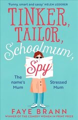 Tinker, Tailor, Schoolmum, Spy цена и информация | Фантастика, фэнтези | kaup24.ee