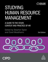 Studying Human Resource Management: A Guide to the Study, Context and Practice of HR 3rd Revised edition цена и информация | Книги по экономике | kaup24.ee