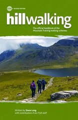 Hillwalking: The Official Handbook of the Mountain Training Walking Schemes 3rd edition hind ja info | Tervislik eluviis ja toitumine | kaup24.ee