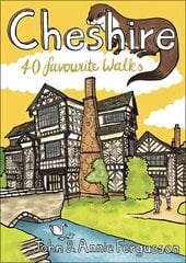 Cheshire: 40 Favourite Walks hind ja info | Tervislik eluviis ja toitumine | kaup24.ee