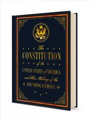 Constitution of the United States of America and Other Writings of the Founding Fathers, Volume 7 hind ja info | Ühiskonnateemalised raamatud | kaup24.ee