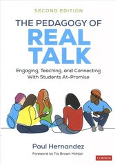 Pedagogy of Real Talk: Engaging, Teaching, and Connecting With Students At-Promise 2nd Revised edition hind ja info | Ühiskonnateemalised raamatud | kaup24.ee