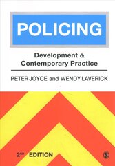 Policing: Development and Contemporary Practice 2nd Revised edition hind ja info | Ühiskonnateemalised raamatud | kaup24.ee