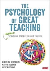 Psychology of Great Teaching: (Almost) Everything Teachers Ought to Know hind ja info | Ühiskonnateemalised raamatud | kaup24.ee