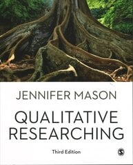 Qualitative Researching 3rd Revised edition hind ja info | Ühiskonnateemalised raamatud | kaup24.ee