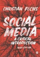 Social Media: A Critical Introduction 3rd Revised edition hind ja info | Ühiskonnateemalised raamatud | kaup24.ee