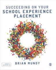 Succeeding on your School Experience Placement hind ja info | Ühiskonnateemalised raamatud | kaup24.ee