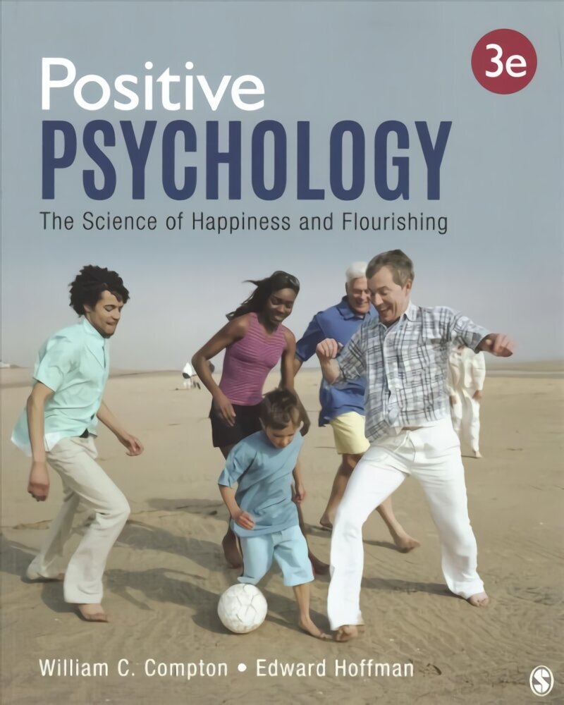 Positive Psychology: The Science of Happiness and Flourishing 3rd Revised edition цена и информация | Ühiskonnateemalised raamatud | kaup24.ee