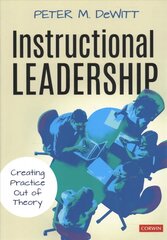 Instructional Leadership: Creating Practice Out of Theory цена и информация | Книги по социальным наукам | kaup24.ee