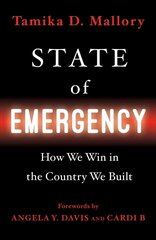 State of Emergency: How We Win in the Country We Built hind ja info | Ühiskonnateemalised raamatud | kaup24.ee