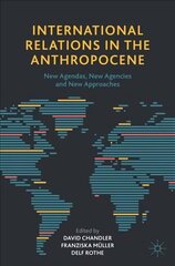 International Relations in the Anthropocene: New Agendas, New Agencies and New Approaches 1st ed. 2021 цена и информация | Книги по социальным наукам | kaup24.ee