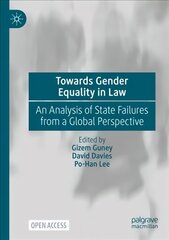 Towards Gender Equality in Law: An Analysis of State Failures from a Global Perspective 1st ed. 2022 hind ja info | Ühiskonnateemalised raamatud | kaup24.ee