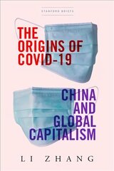 Origins of COVID-19: China and Global Capitalism hind ja info | Ühiskonnateemalised raamatud | kaup24.ee