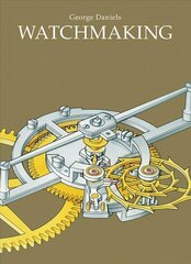 Watchmaking New edition цена и информация | Книги по социальным наукам | kaup24.ee