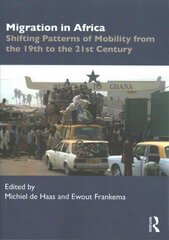 Migration in Africa: Shifting Patterns of Mobility from the 19th to the 21st Century hind ja info | Ühiskonnateemalised raamatud | kaup24.ee