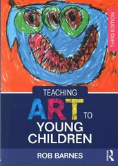 Teaching Art to Young Children: Third Edition 3rd edition цена и информация | Книги по социальным наукам | kaup24.ee