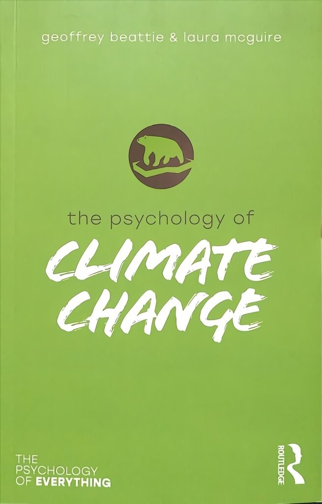 Psychology of Climate Change hind ja info | Ühiskonnateemalised raamatud | kaup24.ee