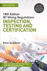 IET Wiring Regulations: Inspection, Testing and Certification: Inspection, Testing and Certification 9th edition hind ja info | Ühiskonnateemalised raamatud | kaup24.ee