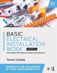 Basic Electrical Installation Work 9th edition цена и информация | Книги по социальным наукам | kaup24.ee