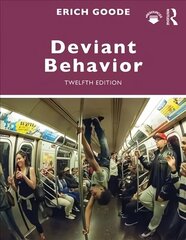 Deviant Behavior 12th edition hind ja info | Ühiskonnateemalised raamatud | kaup24.ee