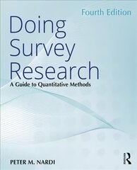 Doing Survey Research: A Guide to Quantitative Methods 4th edition hind ja info | Ühiskonnateemalised raamatud | kaup24.ee