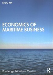 Economics of Maritime Business hind ja info | Ühiskonnateemalised raamatud | kaup24.ee