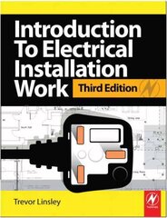 Introduction to Electrical Installation Work: City & Guilds Diploma in Electrotechnical Technology 3rd edition цена и информация | Книги по социальным наукам | kaup24.ee