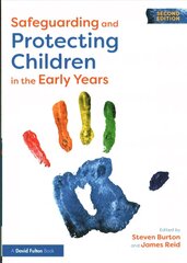 Safeguarding and Protecting Children in the Early Years 2nd edition hind ja info | Ühiskonnateemalised raamatud | kaup24.ee