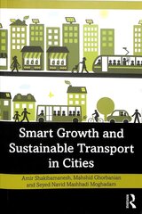 Smart Growth and Sustainable Transport in Cities: Theory and Application цена и информация | Книги по социальным наукам | kaup24.ee