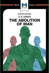 Analysis of C.S. Lewis's The Abolition of Man hind ja info | Ühiskonnateemalised raamatud | kaup24.ee