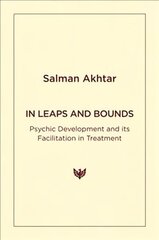 In Leaps and Bounds: Psychic Development and its Facilitation in Treatment цена и информация | Книги по социальным наукам | kaup24.ee
