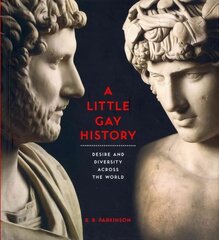 Little Gay History: Desire and Diversity across the World hind ja info | Ühiskonnateemalised raamatud | kaup24.ee