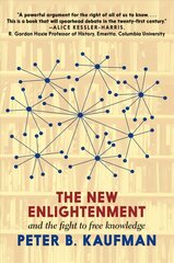 New Enlightenment And The Fight To Free Knowledge: The Fight to Free Knowledge Online hind ja info | Ühiskonnateemalised raamatud | kaup24.ee