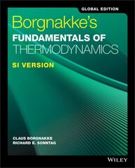 Borgnakke's Fundamentals of Thermodynamics, 9th Ed ition, SI Version, Global Edition: SI Version 9th Edition, Global Edition hind ja info | Ühiskonnateemalised raamatud | kaup24.ee