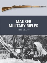 Mauser Military Rifles hind ja info | Ühiskonnateemalised raamatud | kaup24.ee