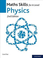 Maths Skills for A Level Physics 2nd Revised edition цена и информация | Книги по социальным наукам | kaup24.ee