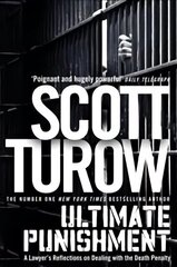 Ultimate Punishment: A Lawyer's Reflections on Dealing with the Death Penalty New edition hind ja info | Ühiskonnateemalised raamatud | kaup24.ee