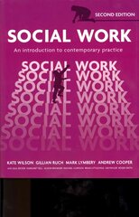 Social Work: An Introduction to Contemporary Practice 2nd edition hind ja info | Ühiskonnateemalised raamatud | kaup24.ee