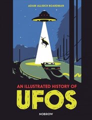 An Illustrated History of UFOs hind ja info | Ühiskonnateemalised raamatud | kaup24.ee