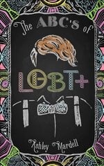 ABC's of LGBTplus: (Gender Identity Book for Teens, Teen & Young Adult LGBT Issues) цена и информация | Книги по социальным наукам | kaup24.ee