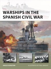 Warships in the Spanish Civil War hind ja info | Ühiskonnateemalised raamatud | kaup24.ee