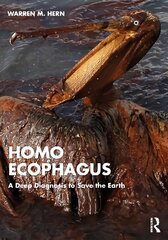 Homo Ecophagus: A Deep Diagnosis to Save the Earth hind ja info | Ühiskonnateemalised raamatud | kaup24.ee