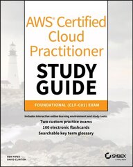 AWS Certified Cloud Practitioner Study Guide - CLF-C01 Exam: CLF-C01 Exam цена и информация | Книги по социальным наукам | kaup24.ee