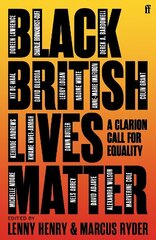 Black British Lives Matter: A Clarion Call for Equality Main hind ja info | Ühiskonnateemalised raamatud | kaup24.ee