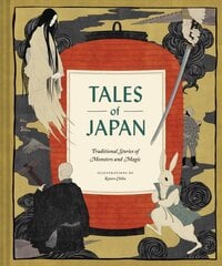 Tales of Japan: Traditional Stories of Monsters and Magic hind ja info | Ühiskonnateemalised raamatud | kaup24.ee