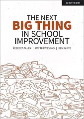 Next Big Thing in School Improvement цена и информация | Книги по социальным наукам | kaup24.ee